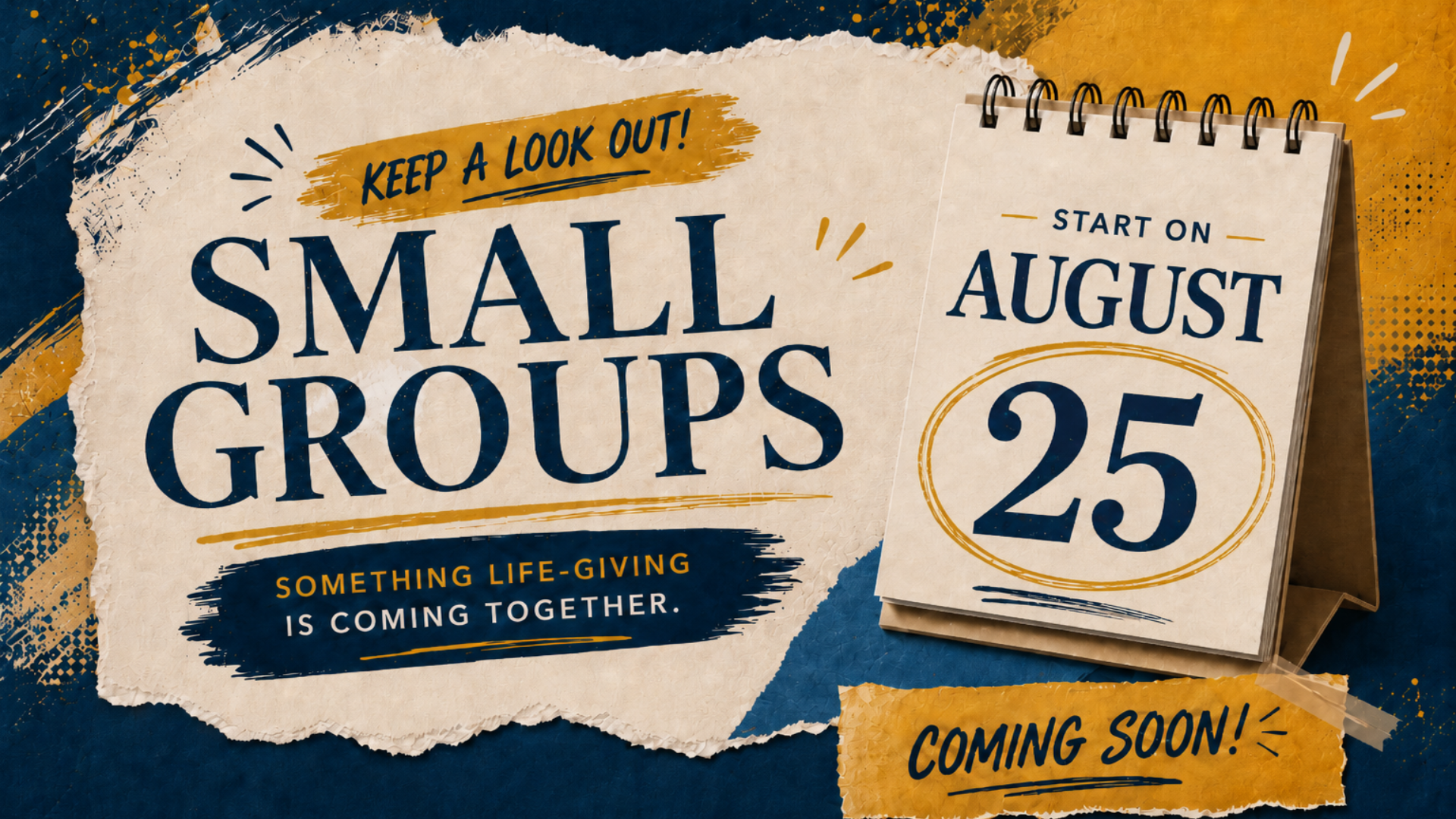 Small Groups starting August 25 - something life-giving is coming together