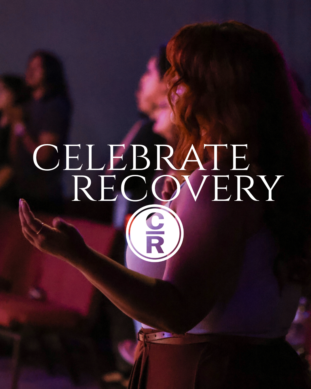 CELEBRATE RECOVERY
