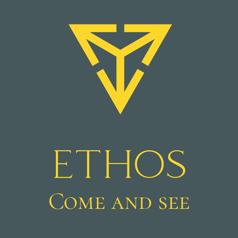 Ethos-come and see